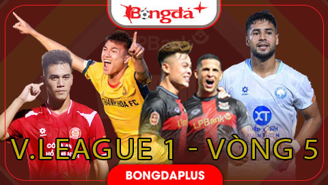 Lịch thi đấu vòng 5 V.League 1 2026/27 trực tiếp ở đâu, kênh nào?